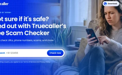 Beyond Caller ID: How Truecaller is Scaling Its Anti-Scam Shield to the Open Web