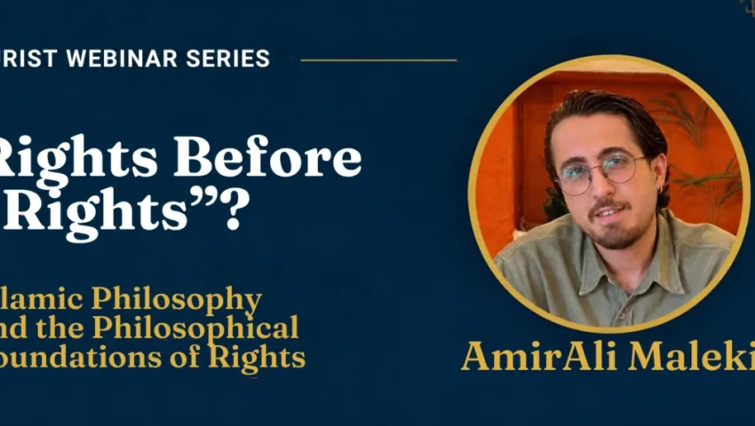 Bridging Traditions: JURIST Announces Landmark Webinar on the Philosophical Foundations of Islamic Rights